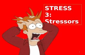 1 STRESS 3: Stressors. The specification  Stress as a bodily response  The bodys response to stress  Stress-related illness and the immune system.