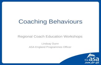 Coaching Behaviours Regional Coach Education Workshops Lindsay Dunn