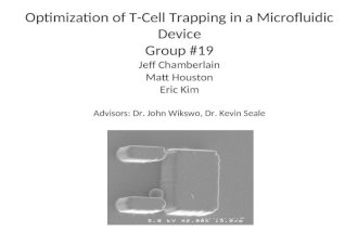 Optimization of T-Cell Trapping in a Microfluidic Device Group #19
