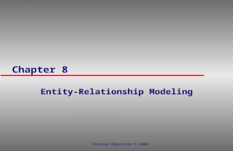 Chapter 8 Entity-Relationship Modeling Pearson Education  2009.