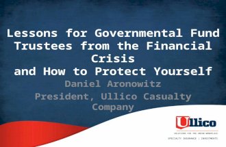 SOLUTIONS FOR THE UNION WORKPLACE SPECIALTY INSURANCE | INVESTMENTS Lessons for Governmental Fund Trustees from the Financial Crisis and How to Protect.