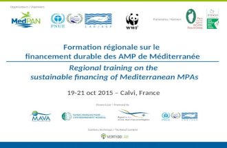 Financ par / Financed by Regional training on the sustainable financing of Mediterranean MPAs Partenaires / Partners Organisateurs / Organisers Formation.
