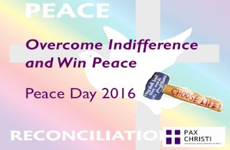 Peace Day 2016 Overcome Indifference and Win Peace.