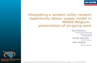 Federaal Planbureau Economische analyses en vooruitzichten Integrating a random utility random opportunity labour supply model in MIDAS Belgium: presentation.