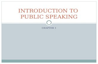 CHAPTER 1 INTRODUCTION TO PUBLIC SPEAKING. What Is Public Speaking? If you had to define “public speaking”…