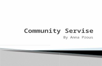 By Anna Prous. Community service is an act by a person that benefits the local community. People become…