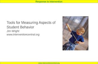 Response to Intervention   Tools for Measuring Aspects of Student Behavior Jim Wright  .