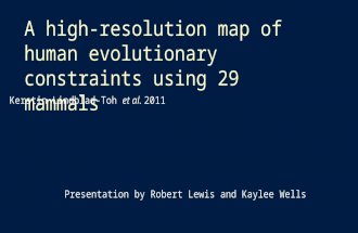 A high-resolution map of human evolutionary constraints using 29 mammals Kerstin Lindblad-Toh et al.…