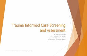 Trauma informed care screening and assessment