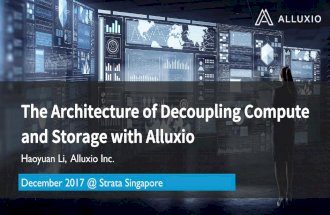 The Architecture of Decoupling Compute and Storage with Alluxio