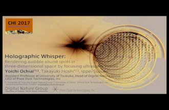Holographic Whisper - CHI2017 oral presentation by Yoichi Ochiai