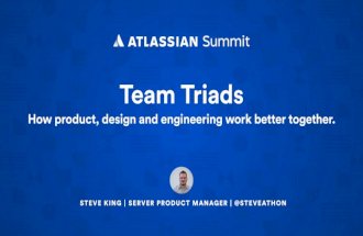 Triad Magic: How Product, Design, and Engineering Work Better Together