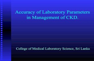 Accuracy of Laboratory Parameters in Management of CKD and NCD