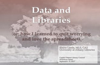 Data and Libraries: How I learned to stop worrying and love the spreadsheet