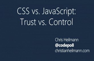 CSS vs. JavaScript - Trust vs. Control