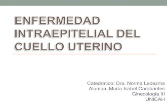 Enfermedad intraepitelial del cuello uterino (1)