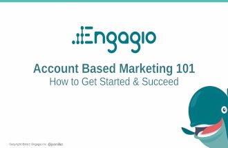 Account Based Marketing 101: How to Get Started & Succeed  |  Engagio