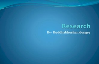 what is  reserch- Buddhabhushan dongre( Researcher)