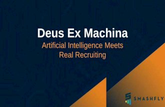 Deus Ex Machina: AI Meets Real Recruiting