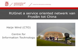 RUGnet, een service oriented internationaal netwerk van Fryslân tot China