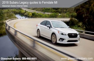 2018 Subaru Legacy quotes to Ferndale MI