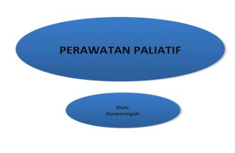 PERAWATAN PALIATIF Oleh Purwaningsih
