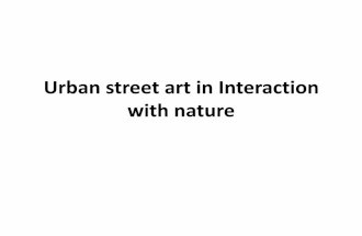 Urban street art in interaction with nature