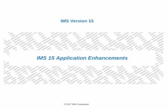 IMS 15 Application Enhancements - IMS UG Oct 2017 Omaha