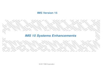 IMS 15 Systems Enhancements - IMS UG Oct 2017 Omaha