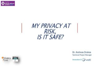 My Privacy at Risk, is it Safe?