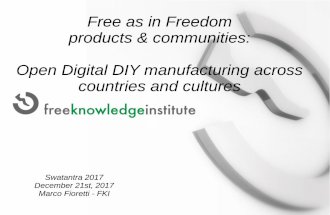 Free as in Freedom products and communities: Open Digital DIY manufacturing across people and cultures