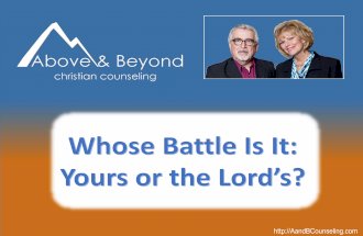 Whose Battle Is It: Yours or the Lord's?