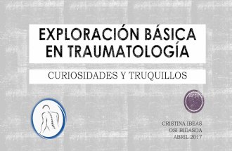 Exploración básica en traumatología: curiosidades y truquillos
