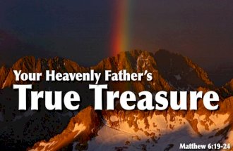 Your Heavenly Father's True Treasure