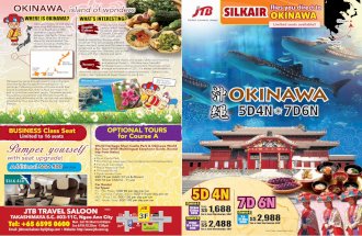 Okinawa brochure copy - JTB Singapore · homestay with local family. Local family will guide you for local and cultural experience and best places where only local people knows. Look