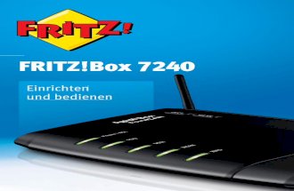 Handbuch FRITZ!Box 7240 - AVM Deutschland · FRITZ!Box 7240 8 Sicherheit und Handhabung Lesen Sie vor Installation und Benutzung der FRITZ!Box die folgenden Hinweise zu Sicherheit
