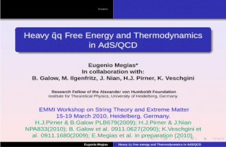 Heavy q Free Energy and Thermodynamics in AdS/QCD fileIssues Heavy qq¯ Free Energy and Thermodynamics in AdS/QCD Eugenio Meg´ıas* In collaboration with: B. Galow, M. Ilgenfritz,