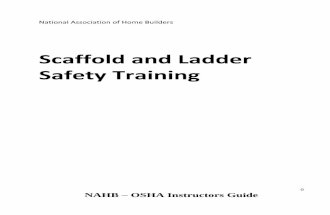 Scaffold and Ladder Safety Training · 2 NAHB – OSHA Instructors Guide Slide 4: Introduction State importance of why preventing falls from scaffolds and ladders is a major concern
