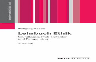 Wolfgang Maaser Lehrbuch Ethik - download.e-bookshelf.de · Der Autor WolfgangMaaser, Dr.theol. habil., Jg. 1955,ist Professor für Ethik im Fachbereich Soziale Arbeit an der Evangelischen