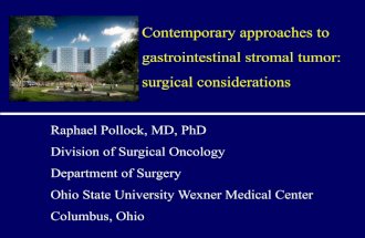 Contemporary approaches to gastrointestinal stromal tumor ... GIST 2015.pdf · General considerations ! Use of neoadjuvant therapies in primary GIST ! Specific surgical issues ! Use