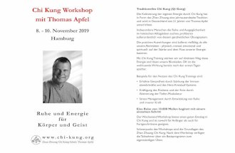 mit Thomas Apfel - chi-kung.org · Chi Kung Workshop mit Thomas Apfel 8. - 10. November 2019 Hamburg Ruhe und Energie für Körper und Geist Traditionelles Chi Kung (Qi Gong) Die