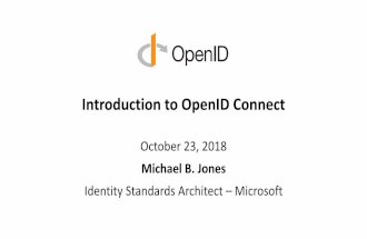 Introduction to OpenID Connect - sec.uni-stuttgart.de · OpenID Connect Range •Spans use cases, scenarios –Internet, Enterprise, Mobile, Cloud •Spans security & privacy requirements