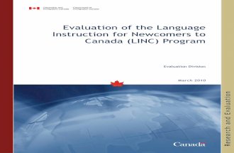 Evaluation of the Language Instruction for Newcomers to ... · Research and Evaluation Evaluation of the Language Instruction for Newcomers to Canada (LINC) Program Evaluation Division