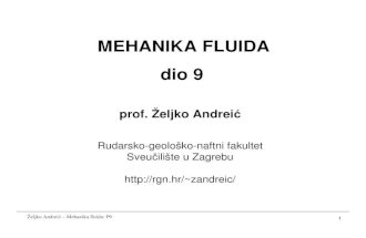 MEHANIKA FLUIDA dio 9 - rgn.hrrgn.hr/~zandreic/studenti/fluidi/mf_p9.pdf · Željko Andrei ć – Mehanika fluida: P9 5 Tečenje u otvorenom koritu 2 - na slobodnoj površini hidrostatski