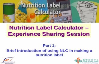 Nutrition Label Calculator – Experience Sharing Session · • Keep documents and records that support the analysis • Data are estimates only (vary by many factors, e.g. seasons,