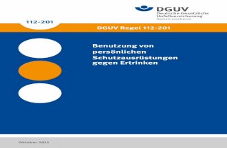 Benutzung von persönlichen Schutzausrüstungen gegen Ertrinkenpublikationen.dguv.de/dguv/pdf/10002/112-201.pdf · Benutzung von persönlichen Schutzausrüstungen gegen Ertrinken
