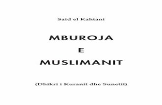 mburoja e muslimanit - ismailbardhoshi.com · 3 Fjala e redaktorit fetar - Lavdia i takon Allahut, Zotit të botëve. Lavdërimi dhe paqja qofshin për Muhamedin, familjen, shokët