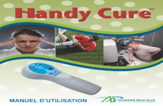 manual handy cure francezahandy-cure.eu.com/.../uploads/2016/09/manual-handy-cure-franceza-3.pdf · 10 Témoignages “I am very happy with the Handy Cure laser after using it for