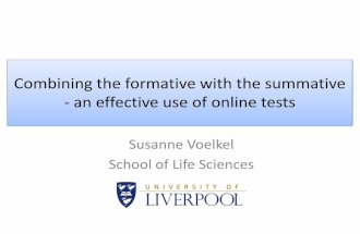 Combining the formative with the summative - an effective ...pcjwgaynor/TAPS/TAPS-7thNov-Voelkel.pdf · Combining the formative with the summative - an effective use of online tests