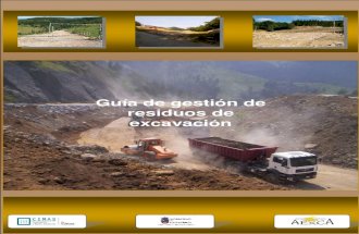 Guía de gestión de residuos de excavaciónaexca.es/wp-content/uploads/2017/02/GUIA-GESTION-DE-RESIDUOS-DE... · en la Comunidad de Cantabria de destinos adecuados para estos materiales.